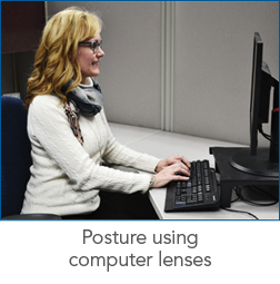 Posture using computer lenses.